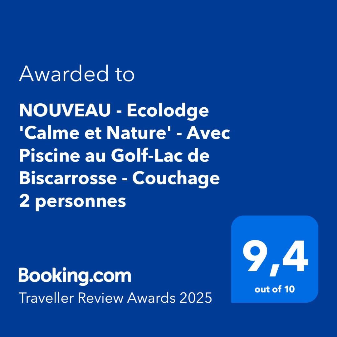 Nouveau - Ecolodge 'Calme Et Nature' - Avec Piscine Au Golf-Lac De Biscarrosse - Couchage 2 Personnes Exterior photo
